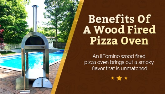 Benefits of Wood Fired Pizza Oven 